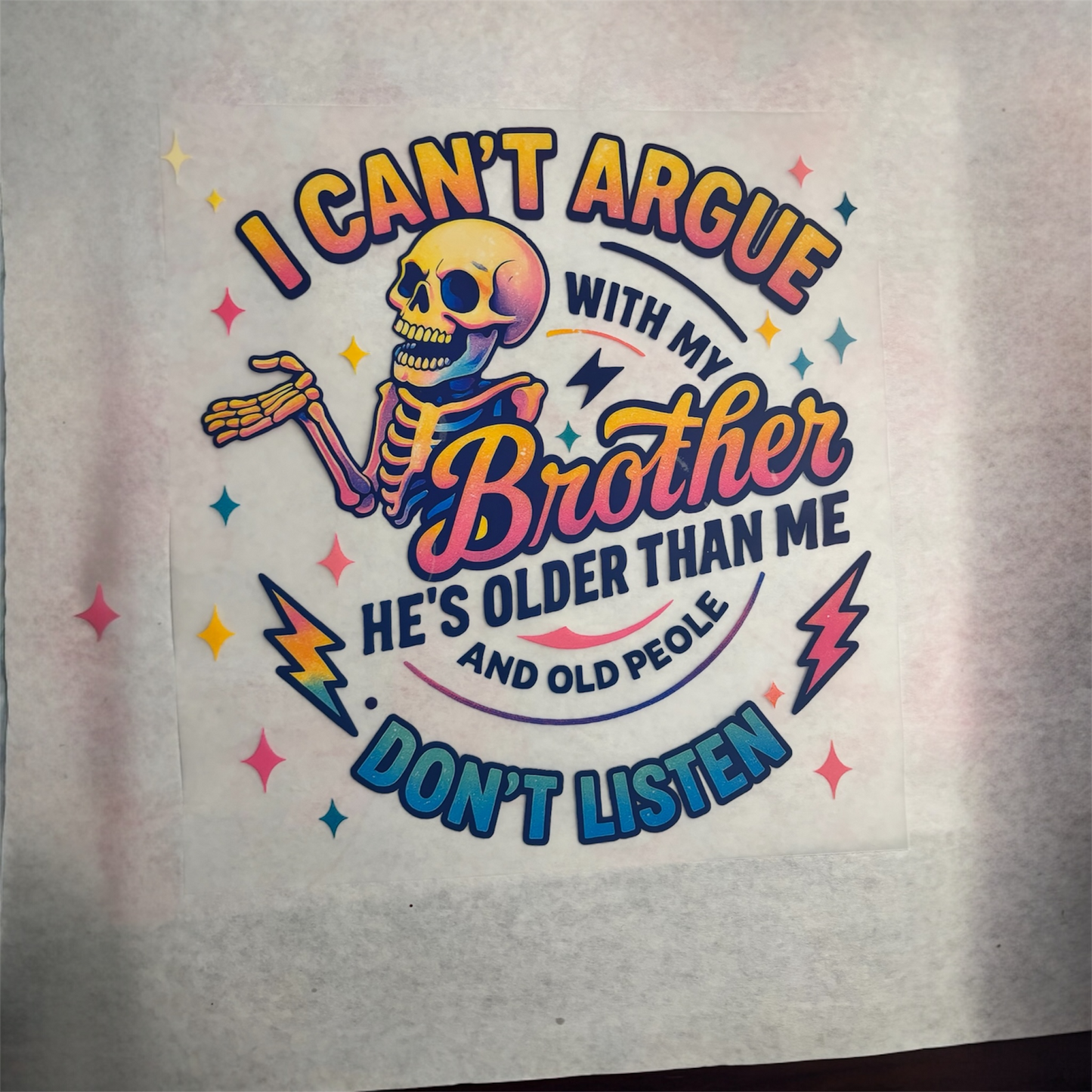 I Cant Argue With My Brother DTF Image
