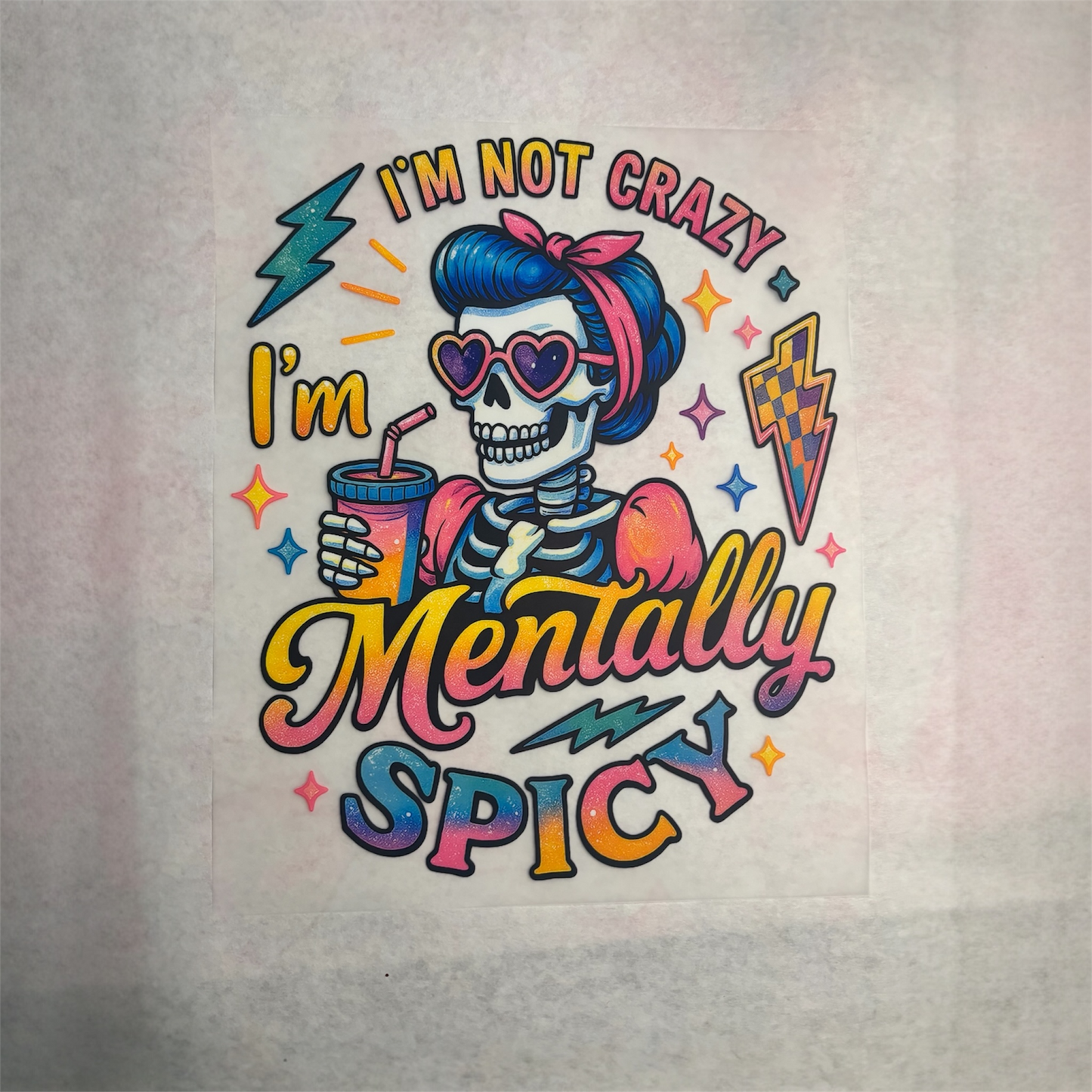 Mentally Spicy DTF Image