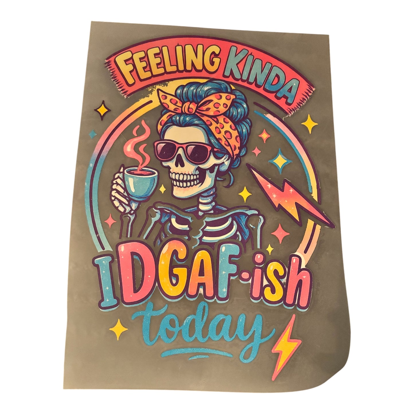 #17 Feeling kinda IDGAF-ish print