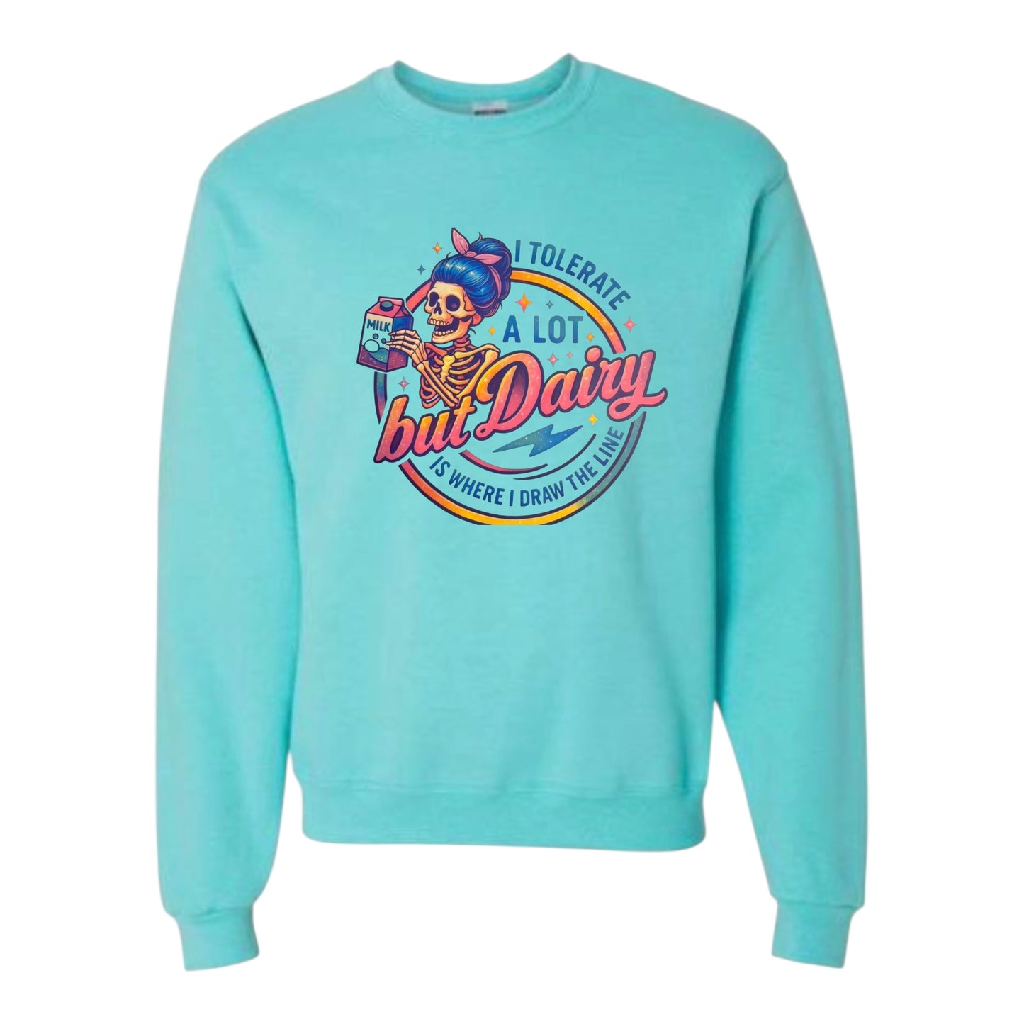 I Tolerate Alot Unisex Crewneck
