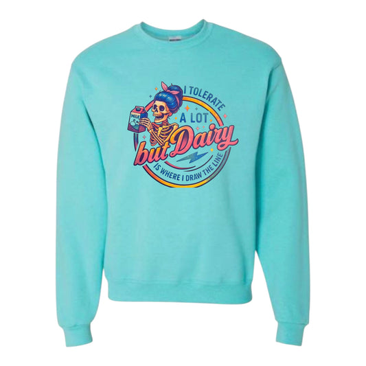 I Tolerate Alot Unisex Crewneck