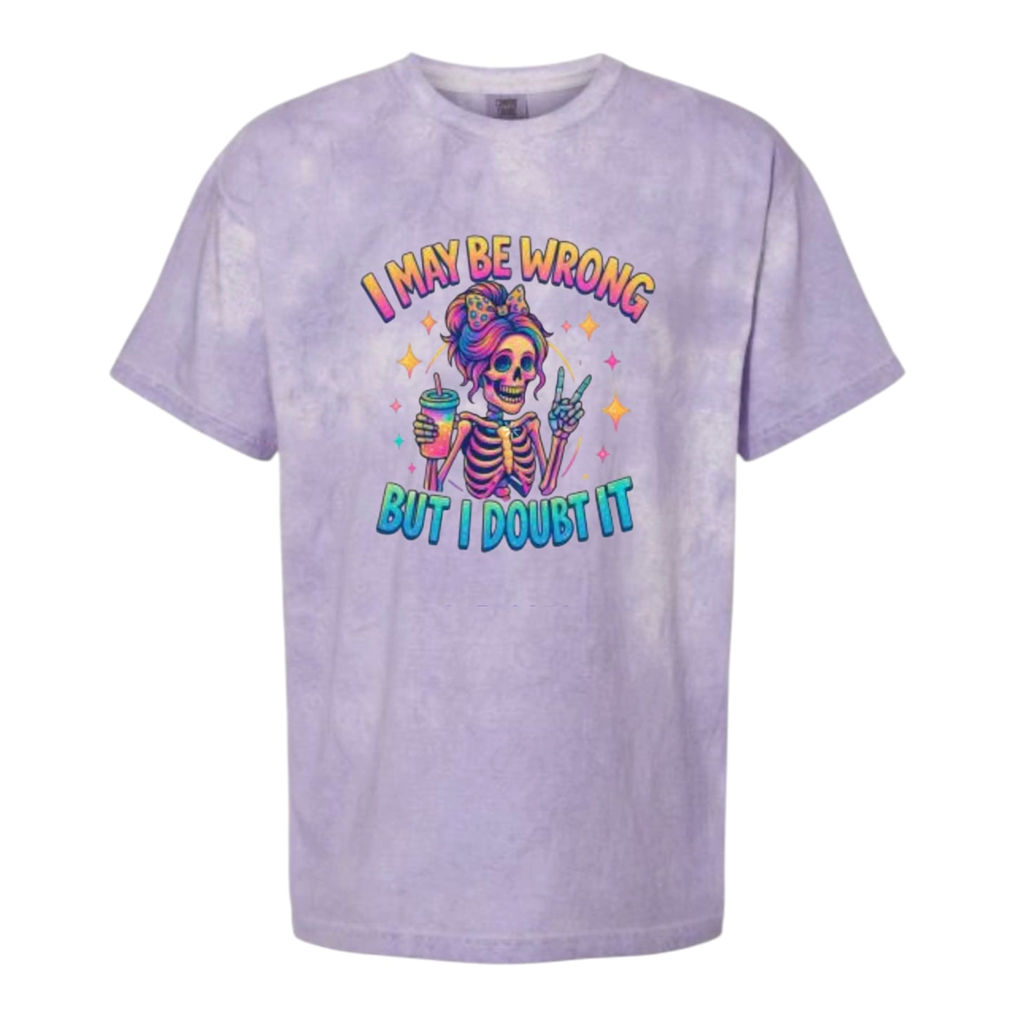 I Could Be Wrong Color Blast Comfort Colors Tee