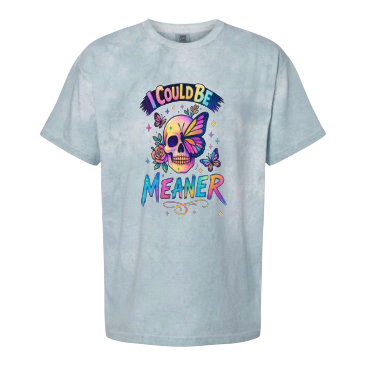 I Could Be Meaner Color Blast Comfort Colors Tee