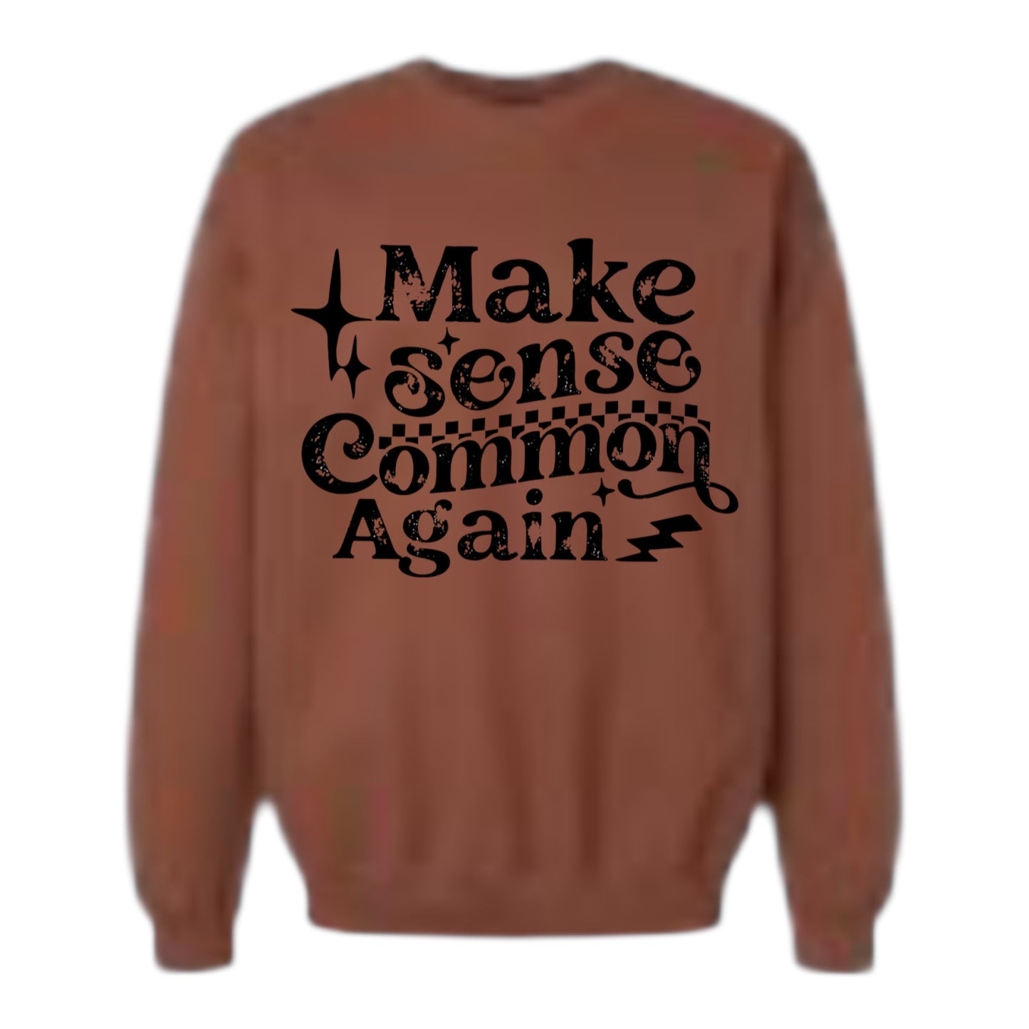 Make Sense Common Again Unisex Crewneck