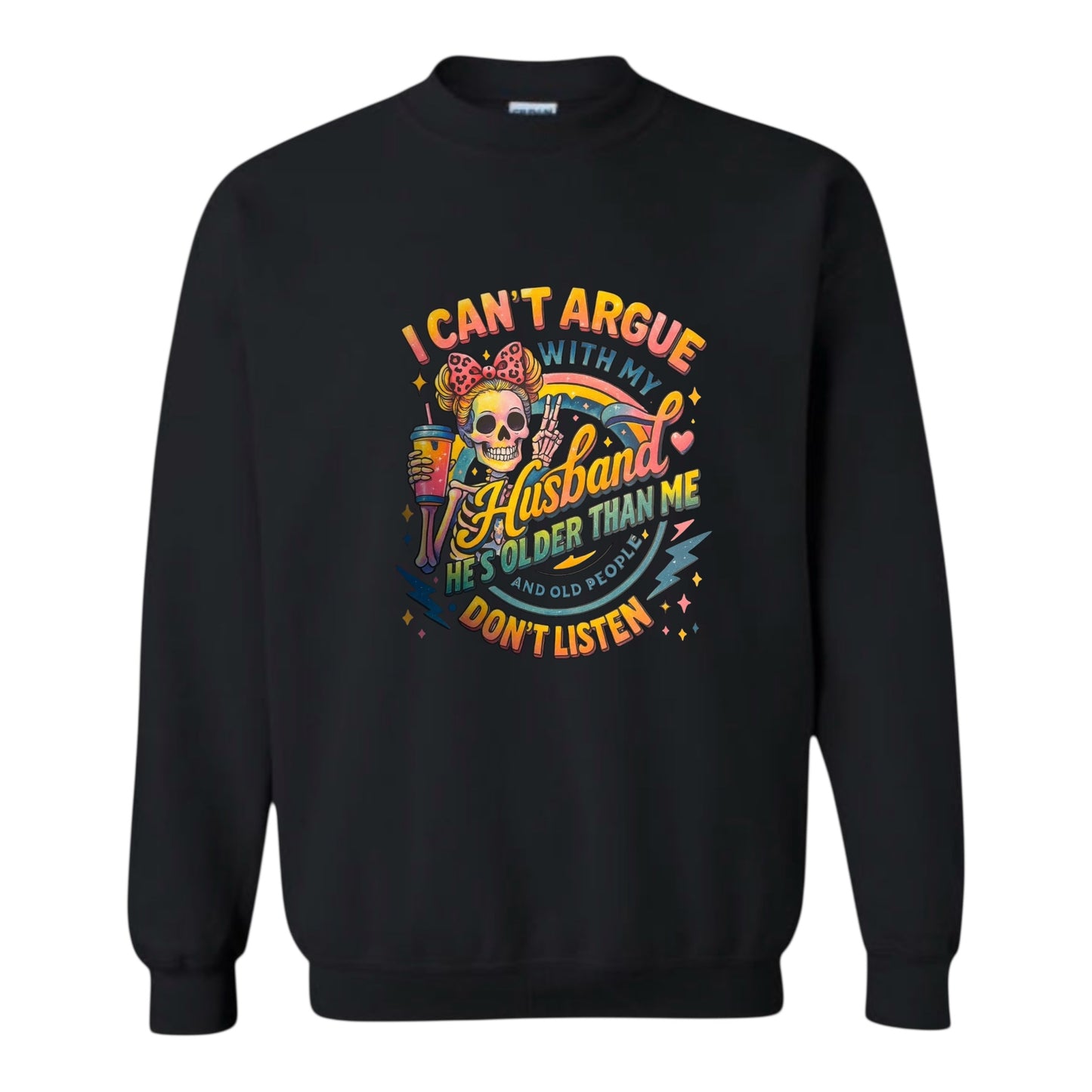 I Can’t Argue With My Husband Unisex Crewneck