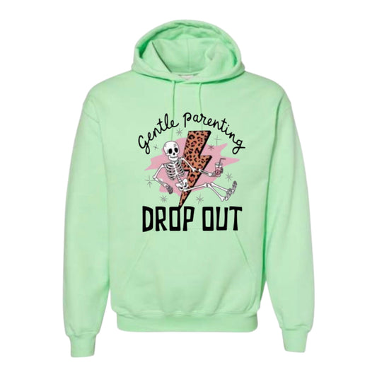 Gentle Parenting Drop Out Unisex Hoodie