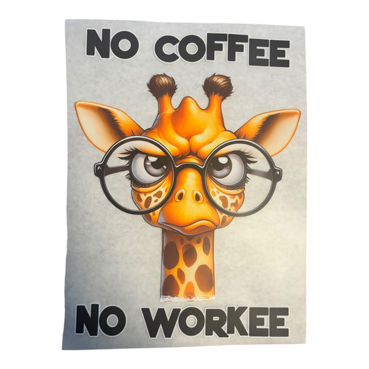 No Coffee No Workee DTF Print