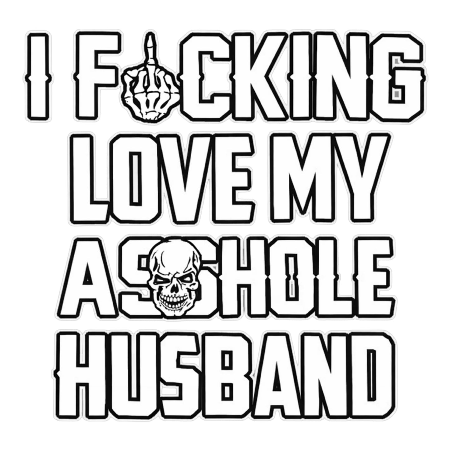 I Love My Husband LARGE White DTF Print
