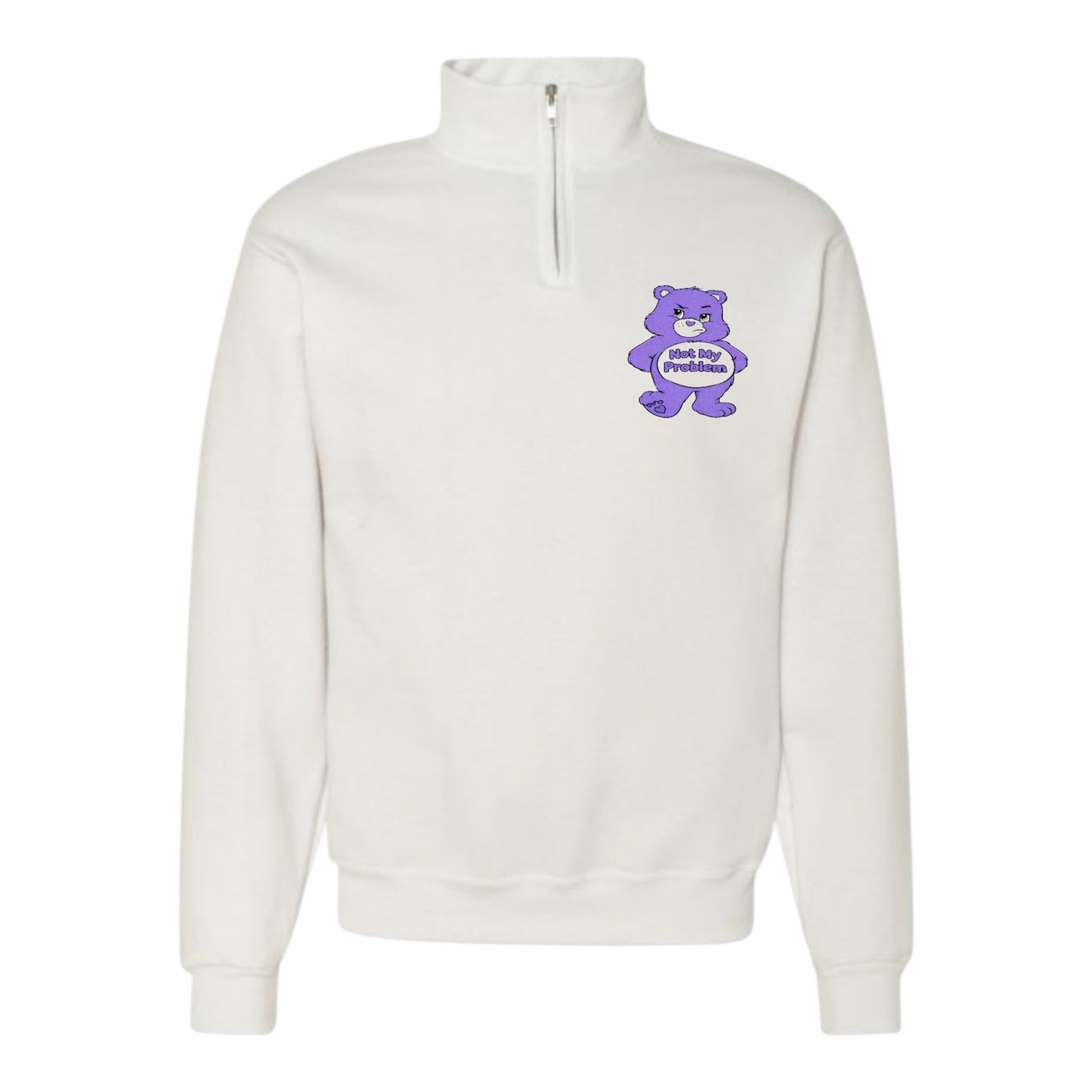 Swear Bear Quarter Zip Fleece Pull Over Not My Problem Bear