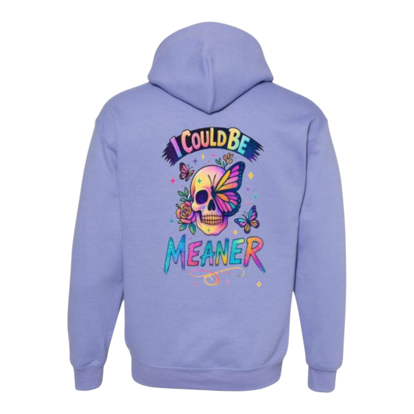 I Could Be Meaner Unisex Hoodie