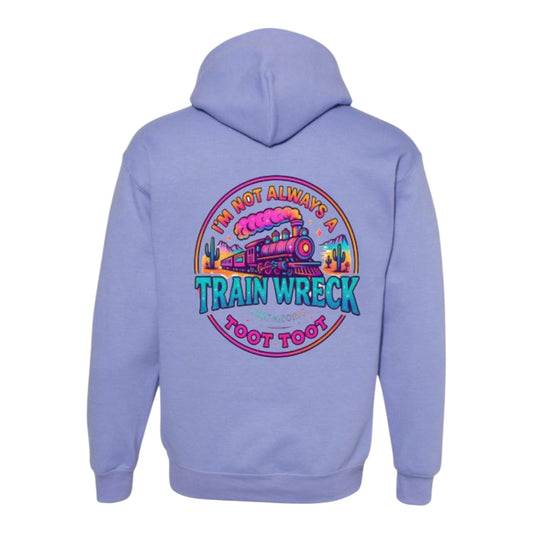 I’m Not Always A Trainwreak Unisex Hoodie