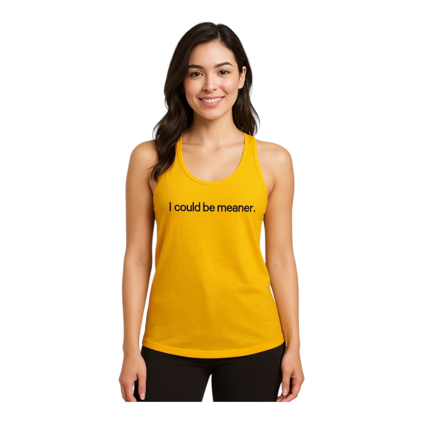 I Could Be Meaner Ladies Scrunch Back Tank Top