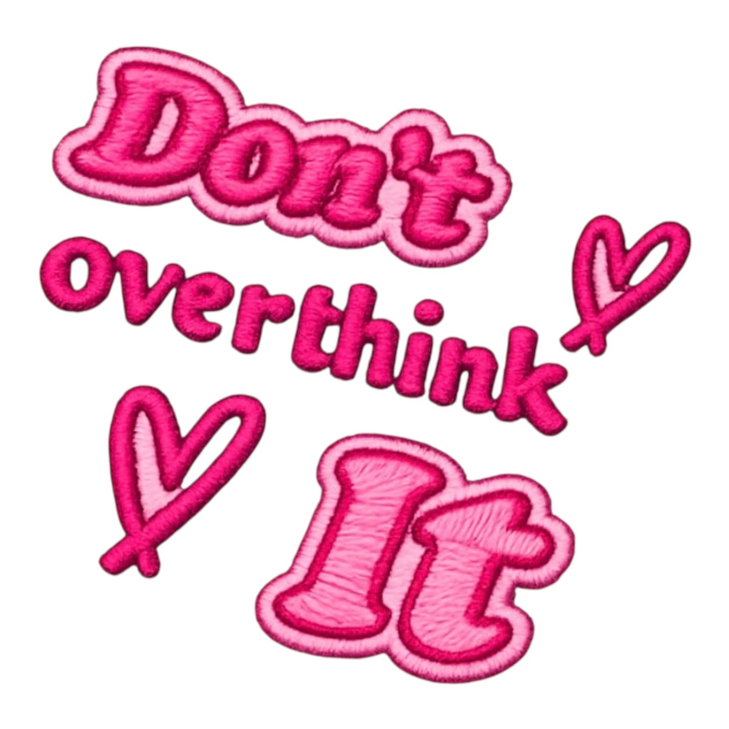Dont Overthink It Pocket 4x4 Image  DTF Print